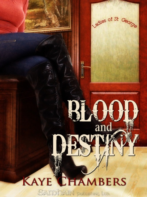 Title details for Blood and Destiny by Kaye Chambers - Available